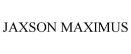 JAXSON MAXIMUS trademark