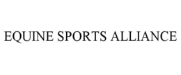 EQUINE SPORTS ALLIANCE trademark
