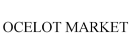 OCELOT MARKET trademark