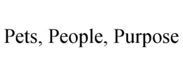 PETS, PEOPLE, PURPOSE trademark