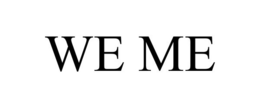 WE ME trademark