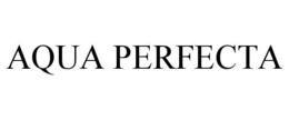 AQUA PERFECTA trademark