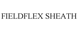 FIELDFLEX SHEATH trademark