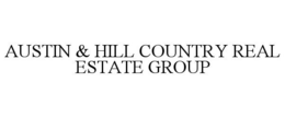 AUSTIN & HILL COUNTRY REAL ESTATE GROUP trademark