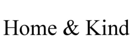 HOME & KIND trademark