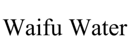 WAIFU WATER trademark