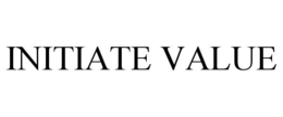 INITIATE VALUE trademark