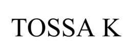 TOSSA K trademark