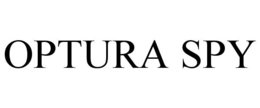OPTURA SPY trademark