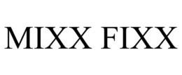 MIXX FIXX trademark
