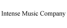 INTENSE MUSIC COMPANY trademark