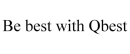 BE BEST WITH QBEST trademark