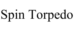 SPIN TORPEDO trademark