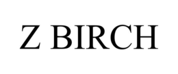 Z BIRCH trademark