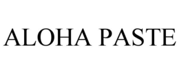 ALOHA PASTE trademark