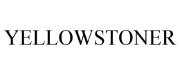 YELLOWSTONER trademark
