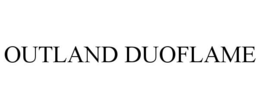 OUTLAND DUOFLAME trademark