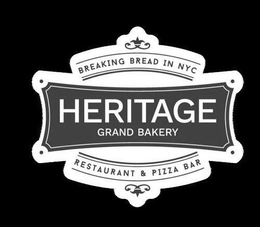 BREAKING BREAD IN NYC HERITAGE GRAND BAKERY RESTAURANT & PIZZA BAR trademark