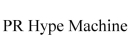 PR HYPE MACHINE trademark