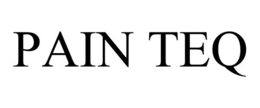 PAIN TEQ trademark