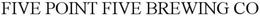 FIVE POINT FIVE BREWING CO trademark