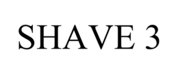 SHAVE 3 trademark