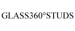 GLASS360°STUDS trademark