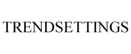 TRENDSETTINGS trademark