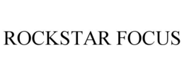 ROCKSTAR FOCUS trademark