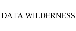 DATA WILDERNESS trademark