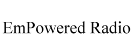 EMPOWERED RADIO trademark