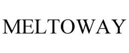 MELTOWAY trademark