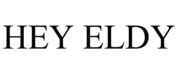 HEY ELDY trademark