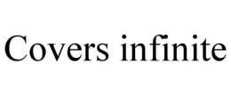COVERS INFINITE trademark