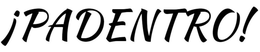 ¡PADENTRO! trademark