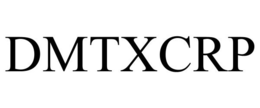 DMTXCRP trademark