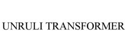UNRULI TRANSFORMER trademark