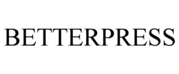 BETTERPRESS trademark