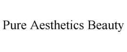 PURE AESTHETICS BEAUTY trademark