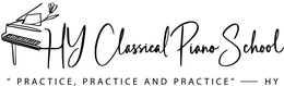 HY CLASSICAL PIANO SCHOOL "PRACTICE, PRACTICE AND PRACTICE" HY trademark