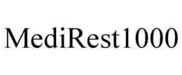 MEDIREST1000 trademark