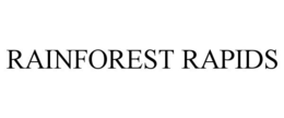 RAINFOREST RAPIDS trademark