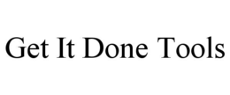 GET IT DONE TOOLS trademark