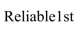 RELIABLE1ST trademark