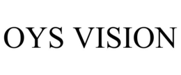 OYS VISION trademark