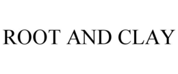 ROOT AND CLAY trademark