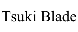 TSUKI BLADE trademark