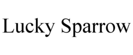 LUCKY SPARROW trademark