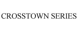 CROSSTOWN SERIES trademark
