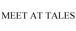 MEET AT TALES trademark